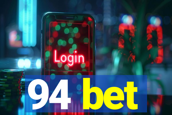 94 bet